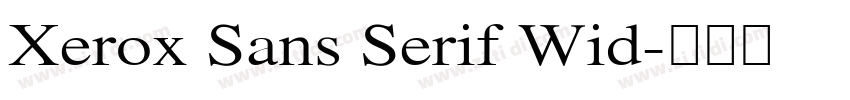 Xerox Sans Serif Wid字体转换